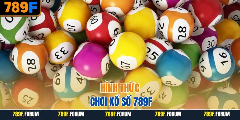 hinh-thuc-choi-xo-so-789f