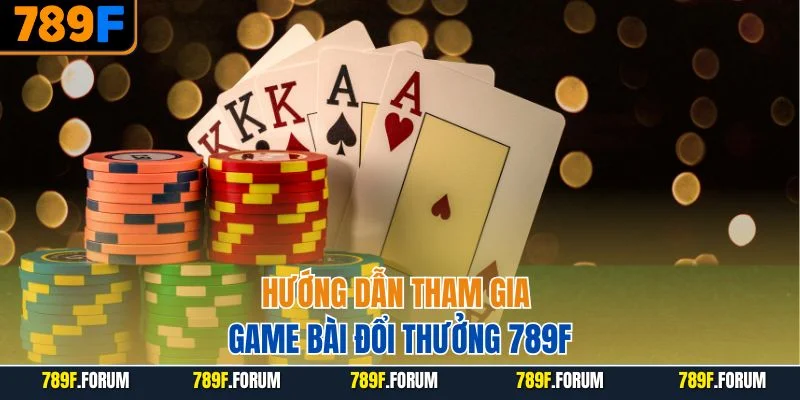 huong-dan-tham-gia-game-bai-doi-thuong-789f
