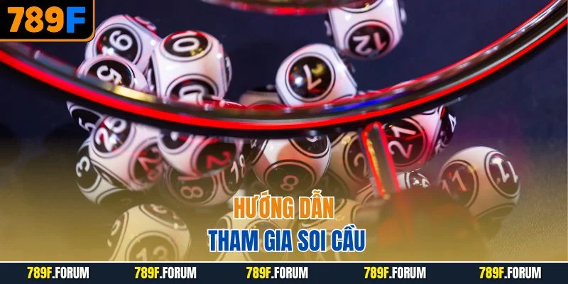 huong-dan-tham-gia-soi-cau
