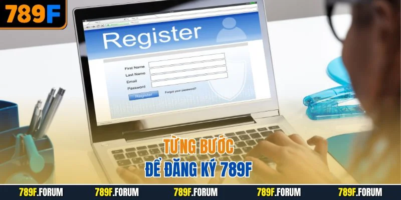 tung-buoc-de-dang-ky-789f